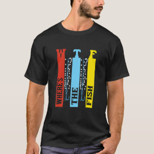 Camiseta Wtf Donde Está La Pesca De Pescado