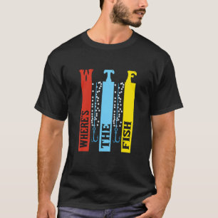 Camiseta Wtf Donde Está La Pesca De Pescado