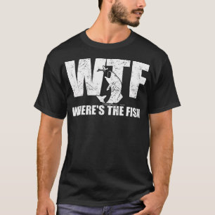 Camiseta Wtf Dónde Están Los Divertidos Regalos De Pesca De