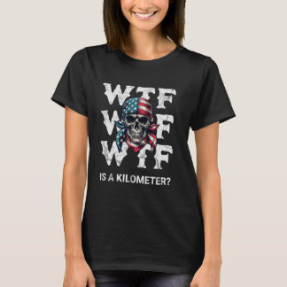 Camiseta WTF es el divertido 4 de julio de Sk Patriótico
