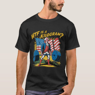 Camiseta Wtf Es Un Kilogramo Patriótico De Halterofilia Geo