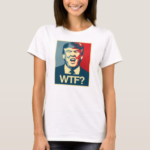 Camiseta WTF - Poster anti Trump - Anti-Trump -