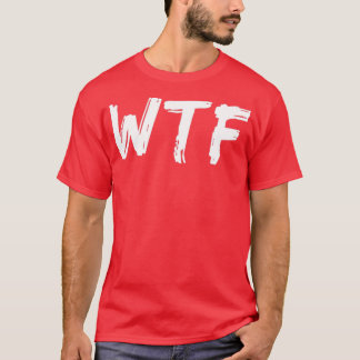 Camiseta WTF Qué Cita De Dulce Sarcástico Divertido 1