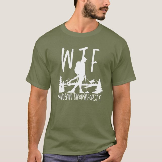 Camiseta WTF Wandering Through Forests Retirement Outdoor (Anverso)