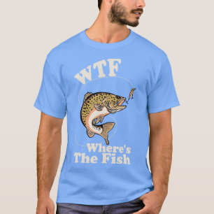 Camiseta WTF Whats The Fish Funny Fishing