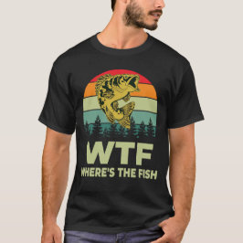 Camiseta WTF Whats The Fish Funny Fishing Lover Gift