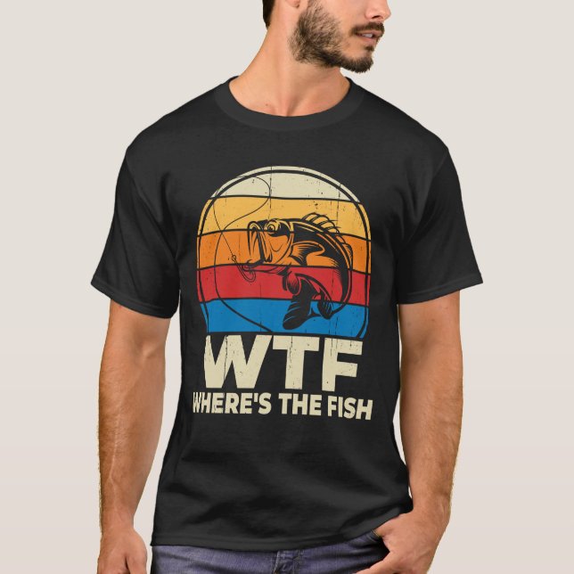 Camiseta WTF Whats The Fish Funny Fishing Lover Gift (Anverso)