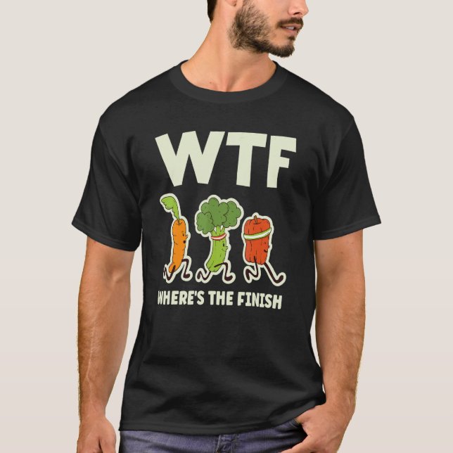 Camiseta Wtf  Where's The Finish  Vegetables Running (Anverso)