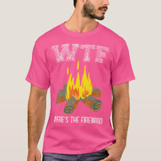 Camiseta Wtf Wheres The Firewood Funny Outventure H