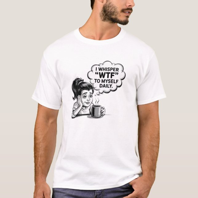 Camiseta WTF Whisper - Funny Retro Personalizado Design par (Anverso)
