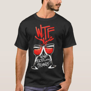 Camiseta Wtf Wine Tasting Friends 26