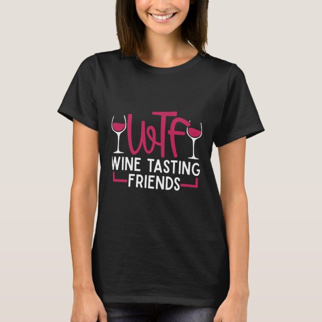Camiseta Wtf Wine Tasting Friends 35 (Anverso)