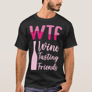 Camiseta Wtf Wine Tasting Friends 36