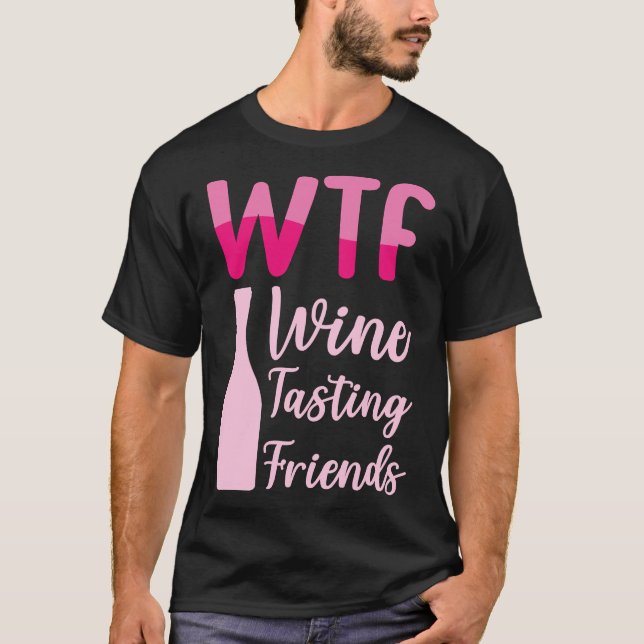 Camiseta Wtf Wine Tasting Friends 36 (Anverso)