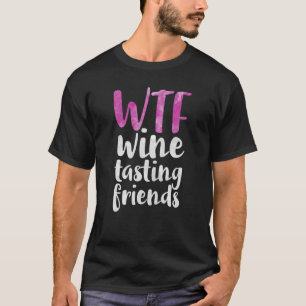 Camiseta WTF Wine Tasting Friends Bebe