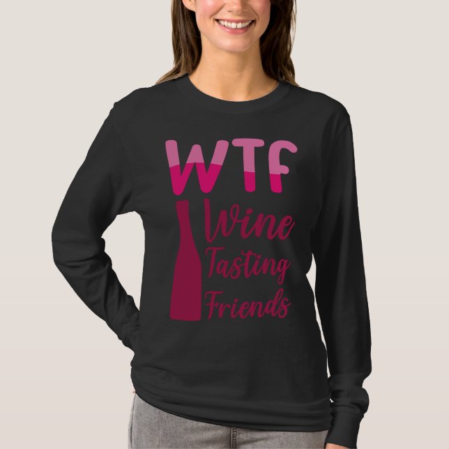 Camiseta Wtf Wine Tasting Friends Fiesta Bebida (Anverso)