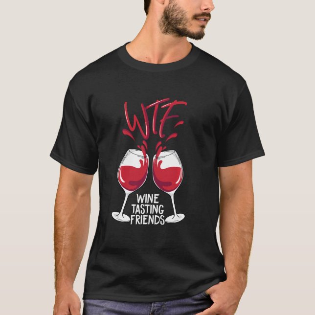 Camiseta WTF Wine Tasting Friends Funny Bebe Regalo Fiesta (Anverso)