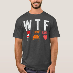 Camiseta WTF Wine Turkey Family 1