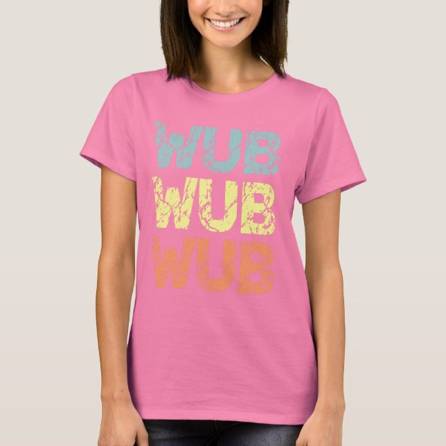 CAMISETA WUB WUB WUB (Anverso)