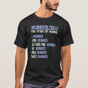 Camiseta Wumbology El Estudio De Wumbo