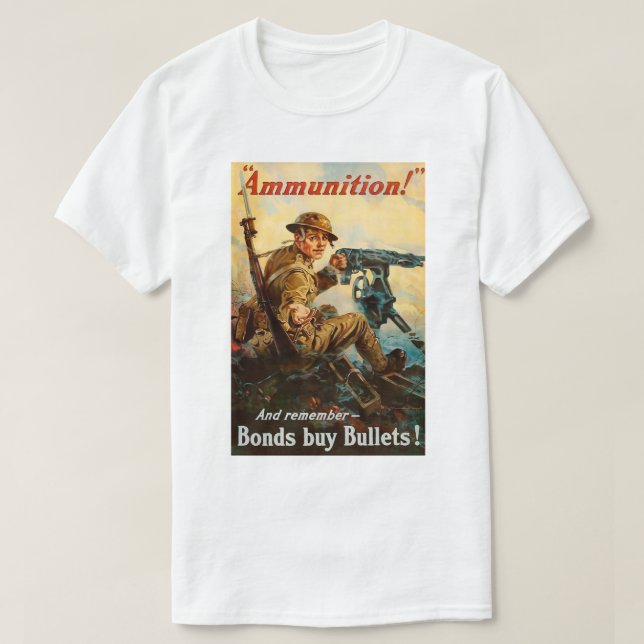 Camiseta WW1 Propaganda "Ammunition" poster (Diseño del anverso)