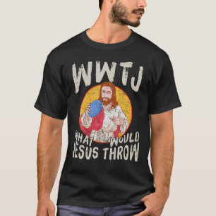 Camiseta WWJT ¿Qué le daría Jesús al divertido disco de gol