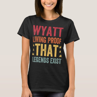 Camiseta Wyatt Living Proof That Legends, Nombre Wyatt