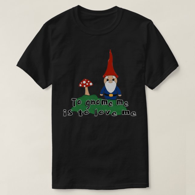 Camiseta x27Para gnome es amar el Gnome mex27 y el hongo (Diseño del anverso)