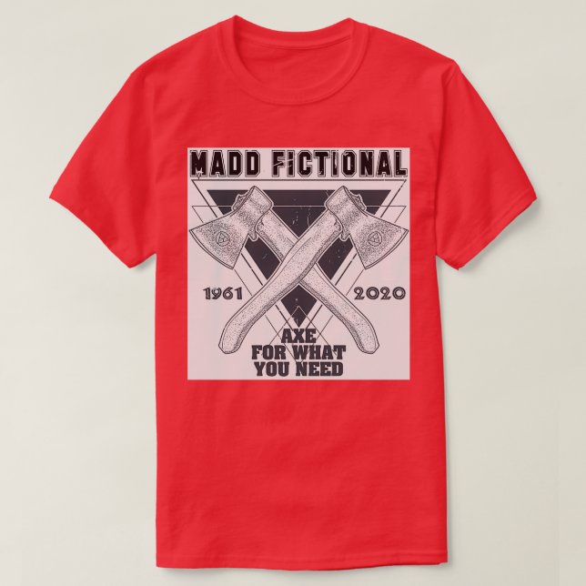 Camiseta x Madd Ficticia Para Lo Que Necesita 2 (Diseño del anverso)