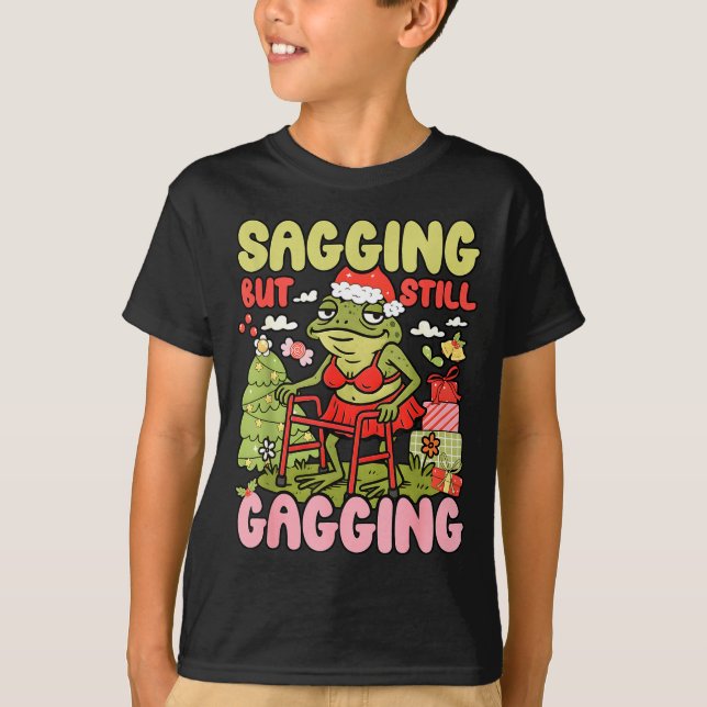 Camiseta Xmas Funny Frog Meme Christmas Sagging But Still G (Anverso)