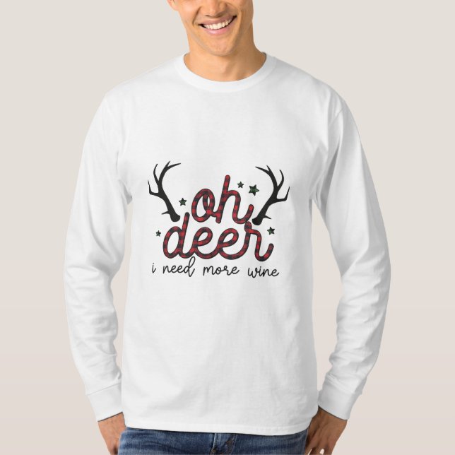 Camiseta Xmas Gift Oh Deer I Need More Wine (Anverso)