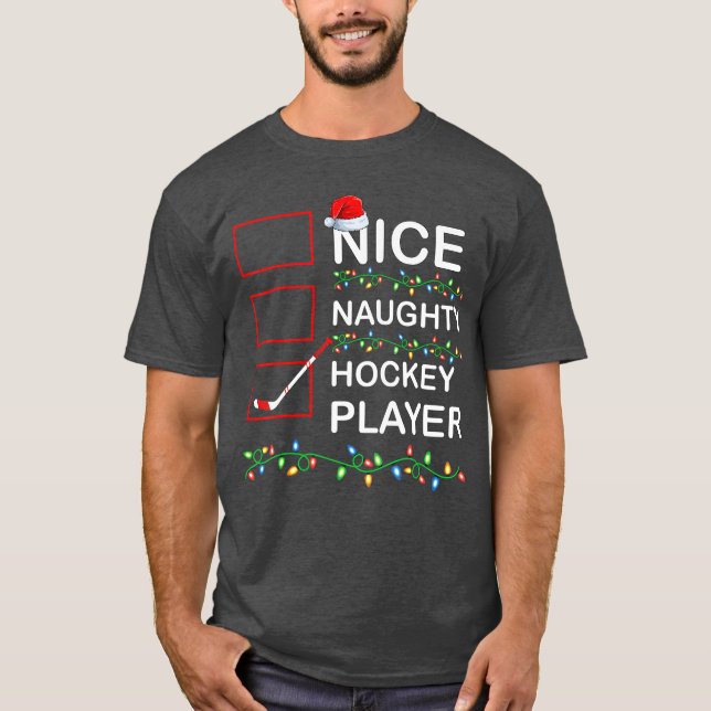 Camiseta Xmas Lighting Nice Naughty Hockey Player Christmas (Anverso)