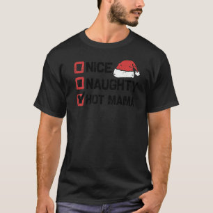 Camiseta Xmas Santa Nice Lista de Navidades de mamás calien
