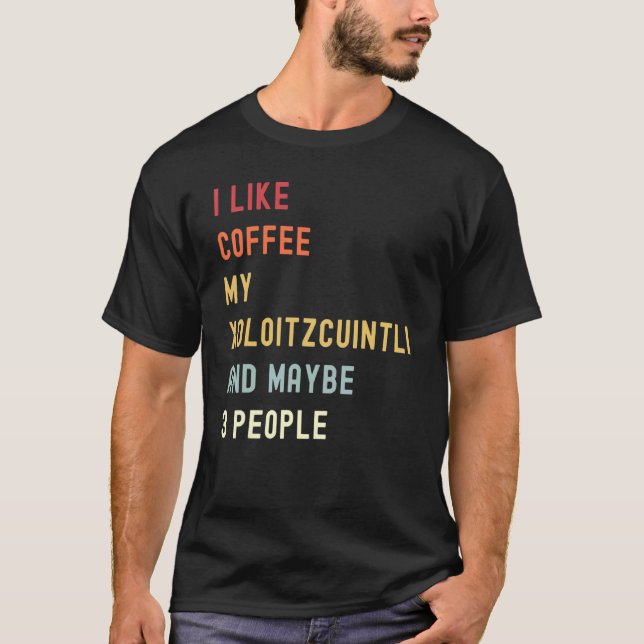 Camiseta Xoloitzcuintli Perro Retro y Café (Anverso)
