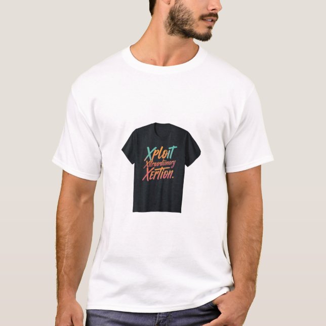 Camiseta Xploit Xtraordinario Xertion (Anverso)