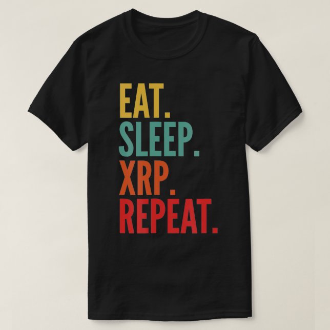 Camiseta Xrp Crypto, Comer Sleep Xrp Repetir (Diseño del anverso)