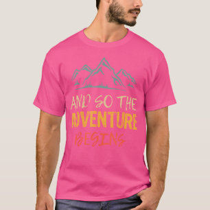 Camiseta Y Así La Aventura Empieza A Caminar Por Carretera