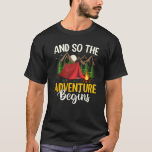 Camiseta Y Así La Aventura Empieza A Camping
