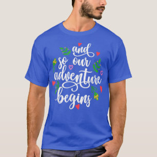 Camiseta Y Así Nuestra Aventura Comienza Boda