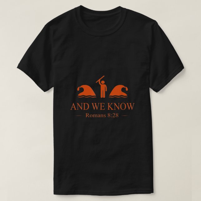 Camiseta Y conocemos romanos 828 Biblia versus regalo crist (Diseño del anverso)