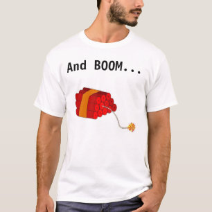 Camiseta Y el auge va la dinamita