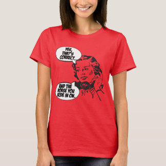 Camiseta Y El Caballo En El Que Entraste