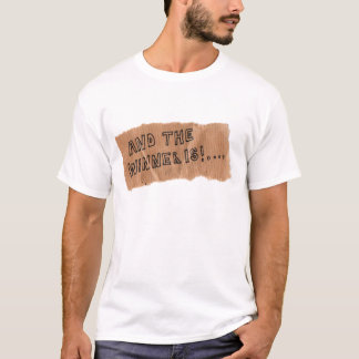 Camiseta Y el ganador es