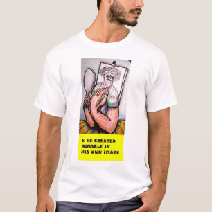 Camiseta y él se creó en su propia imagen
