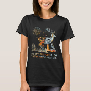 Camiseta Y En El Bosque Voy A Perder Mi Mente Y Encontrar