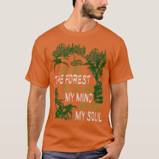 Camiseta Y En El Bosque Voy A Perder Mi Mente Y Encontrar