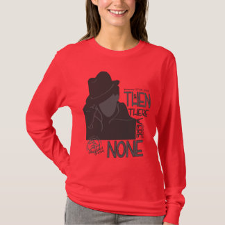Camiseta Y entonces no había ninguno