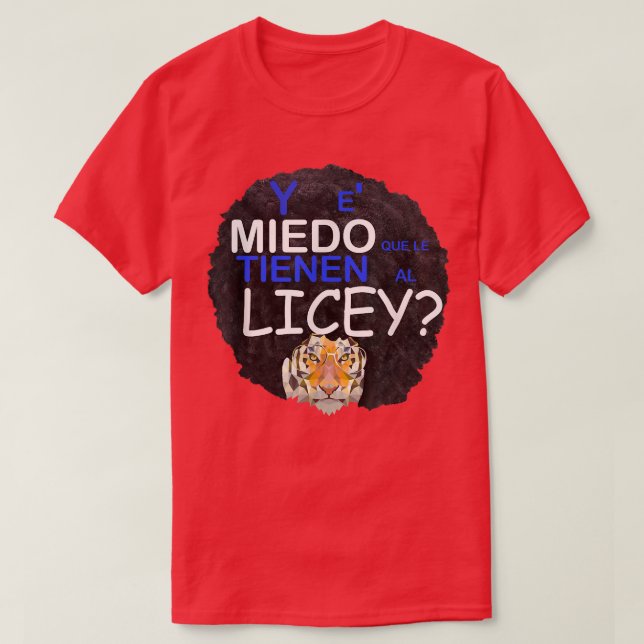 Camiseta y es Miedo grena Liceysta Tigre licey Dominican co (Diseño del anverso)