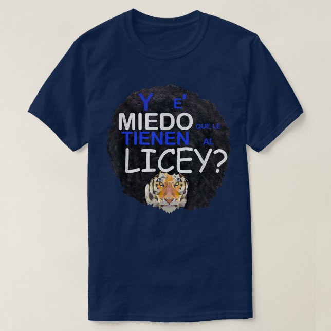Camiseta y es Miedo grena Liceysta Tigre licey Dominican co (Diseño del anverso)