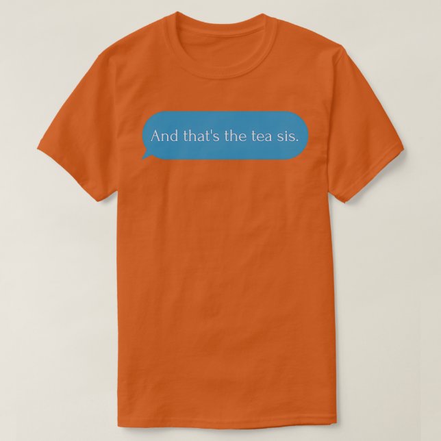 Camiseta Y ese 27s el té es una frase graciosa hermana (Diseño del anverso)